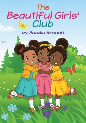 Aundia Brenee' - The Beautiful Girls' Club, Häftad