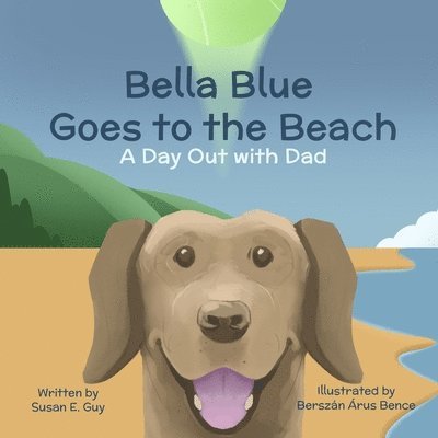 Bella Blue Goes to the Beach: A Day Out With Dad 1