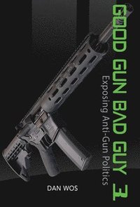 bokomslag Good Gun Bad Guy 3