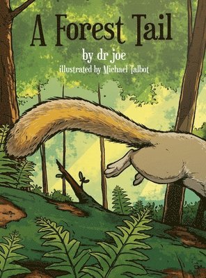 Joe - Forest Tail, Inbunden