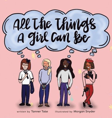 All the Things a Girl Can Be 1