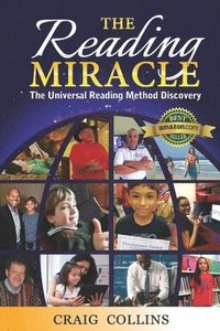 bokomslag The Reading Miracle: The Universal Reading Method Discovered