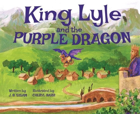 King Lyle and the Purple Dragon 1