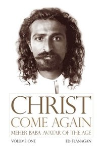 bokomslag Christ Come Again Volume One