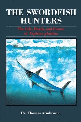 The Swordfish Hunters 1
