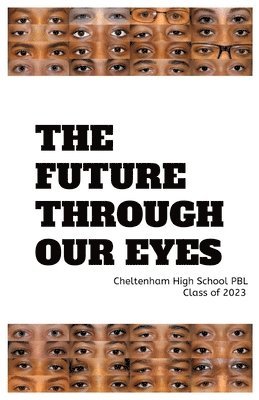 The Future Through Our Eyes: A Project Based Learning Experience 1