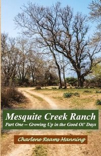 bokomslag Mesquite Creek Ranch Part 1