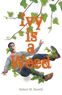 bokomslag Ivy is a Weed