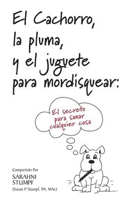 El Cachorro, la pluma, y el juguete para mordisquear 1