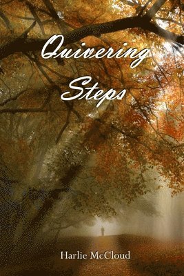 Harlie McCloud - Quivering Steps, Häftad