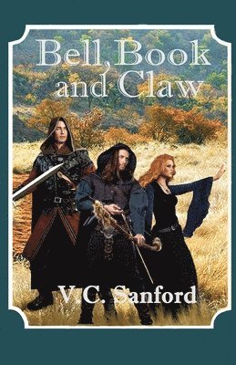 V C Sanford, V. C. Sanford - Bell Book and Claw, Häftad