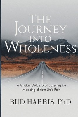 The Journey into Wholeness 1