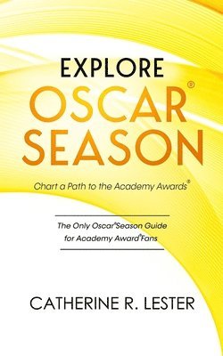 bokomslag Explore Oscar Season - Chart a Path to the Academy Awards: Discover How Movies Vie for an Oscar