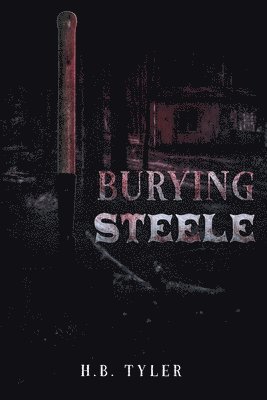 H B Tyler - Burying Steele, Häftad