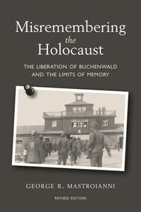 bokomslag Misremembering the Holocaust