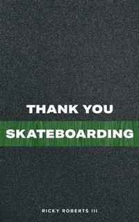 bokomslag Thank You Skateboarding