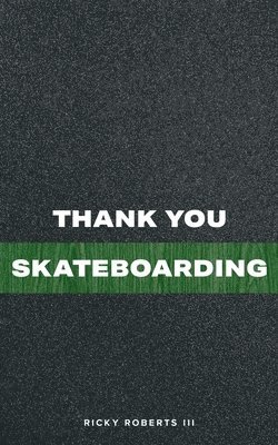 bokomslag Thank You Skateboarding