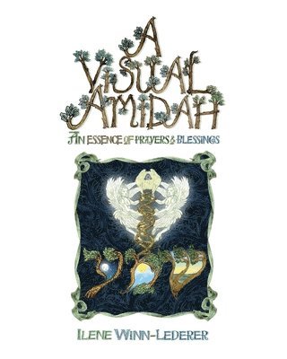 bokomslag A Visual Amidah: An Essence Of Prayers & Blessings