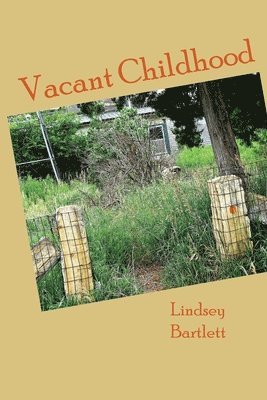 Vacant Childhood 1