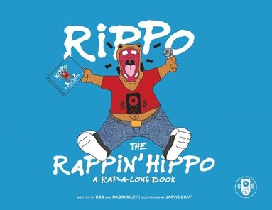 bokomslag Rippo The Rappin Hippo: A Rap-A-Long Book