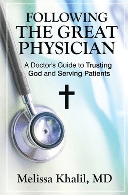 Following the Great Physician 1