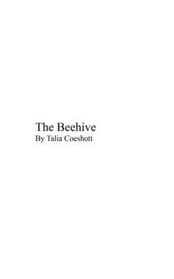 Talia L Coeshott, Talia L. Coeshott - Beehive, Häftad