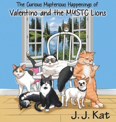 J J Kat, J. J. Kat - Curious Mysterious Happenings of Valentino and the MYSTC Lions, Inbunden