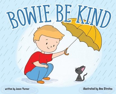 Jason Turner - Bowie Be Kind, Inbunden