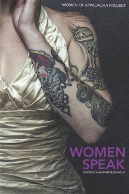 Women Speak: Volume 5: Women of Appalachia Project 1