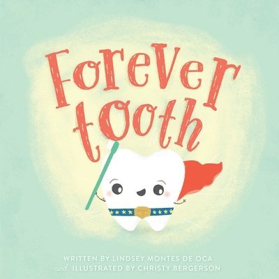 Lindsey Montes de Oca - Forever Tooth, Häftad