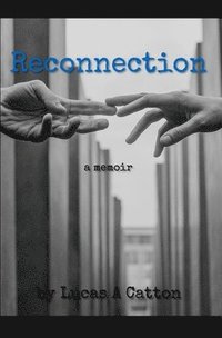 bokomslag Reconnection: A memoir