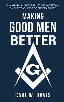 bokomslag Making Good Men Better