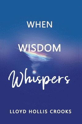 bokomslag When Wisdom Whispers