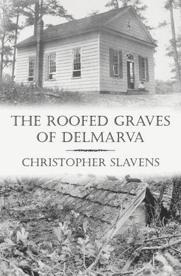 bokomslag Roofed Graves of Delmarva