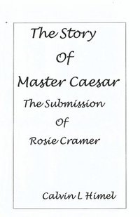 bokomslag The Story of Master Caesar