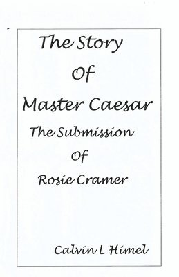 bokomslag The Story of Master Caesar