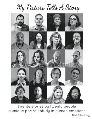 Mallory Heinrich - My Picture Tells A Story: twenty stories by twenty people, a unique portrait study in human emotions, Häftad