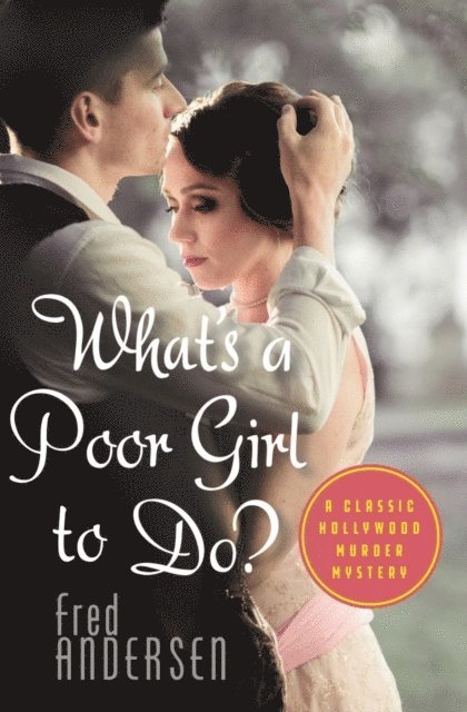 Pamela Carr: Hollywood, 1948. What's a poor girl to do? 1