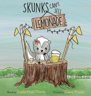 Skunks Can't Sell Lemonade 1