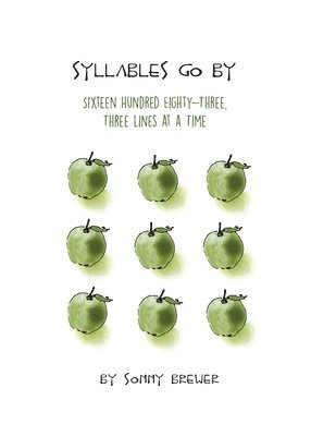 Syllables Go By: Sixteen Hundred Eighty-Three, Three Lines at a Time 1