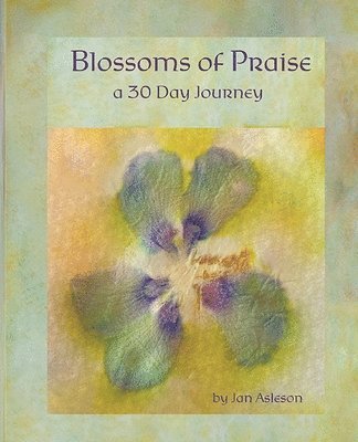 Blossoms of Praise 1