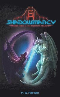 bokomslag Shadowmancy: Book Three of the Nightpath Trilogy