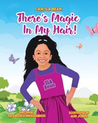 There's Magic In My Hair! 1