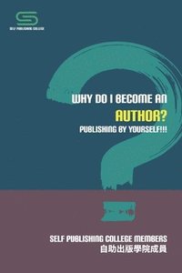 bokomslag Why Do I Become An Author?