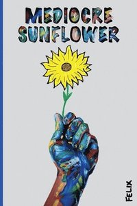 bokomslag Mediocre Sunflower