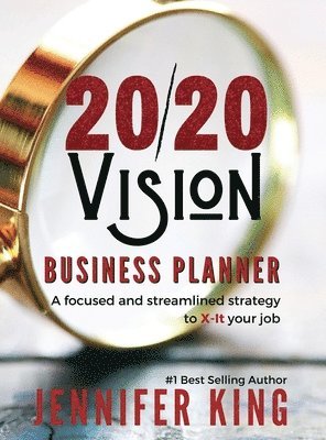 Jennifer King - 20/20 Vision Business Planner, Inbunden