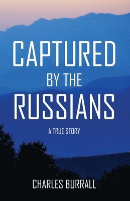 bokomslag Captured by the Russians