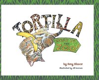 bokomslag Tortilla! Goes to the Zoo