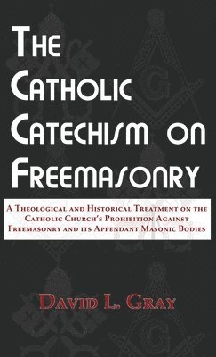 bokomslag Catholic Catechism on Freemasonry