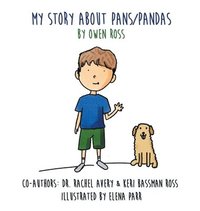 bokomslag My Story About PANS/PANDAS by Owen Ross
